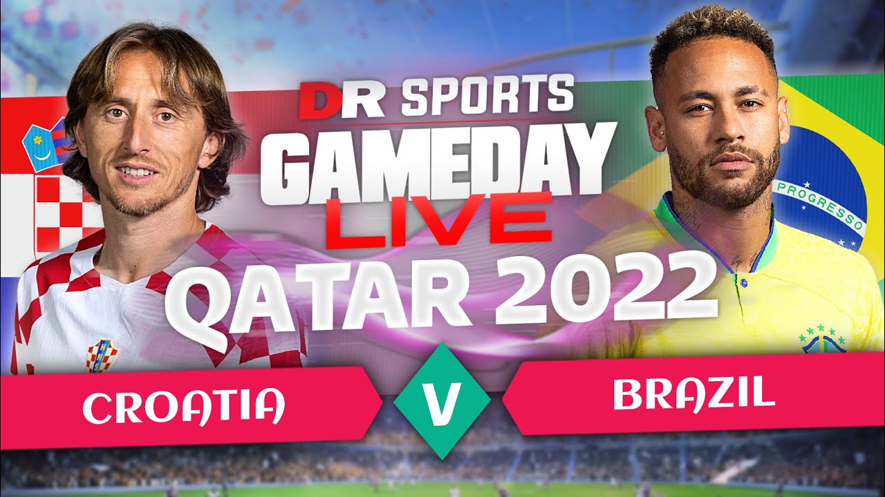 Croatia v Brazil | Gameday Live | Qatar 2022 Ft. Abbi, Lee Judges, Expressions, Kelechi, + More