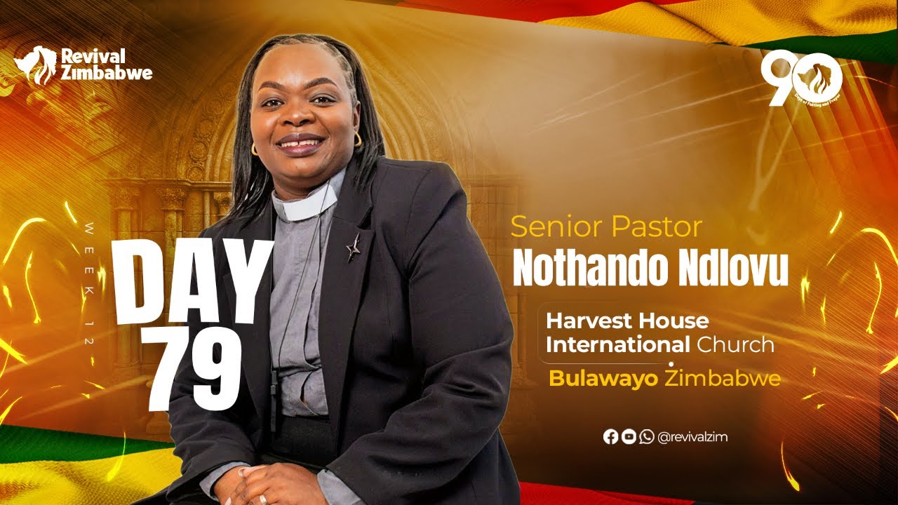 Day 79 | Revival Zimbabwe Revival 90 Days of Prayer and Fasting #RevivalZimbabwe