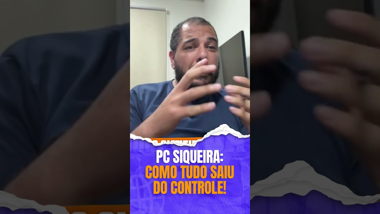 PC SIQUEIRA; COMO TUDO SAIU DO CONTROLE?