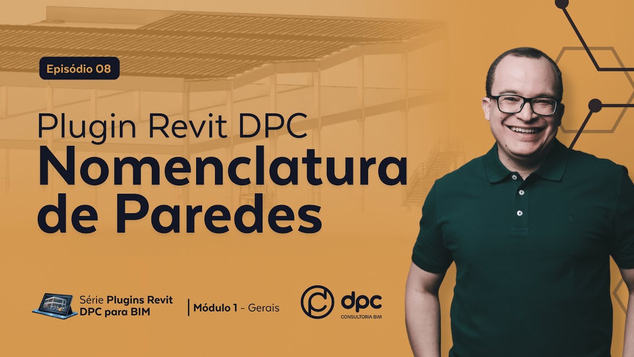 Plugin Revit Nomenclaturas de Paredes - Episódio 8 | Série Plugins Revit DPC para BIM