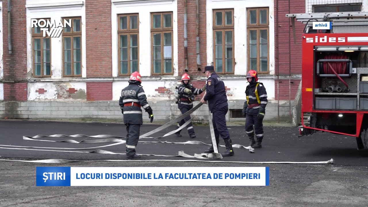 Locuri disponibile la Facultatea de Pompieri