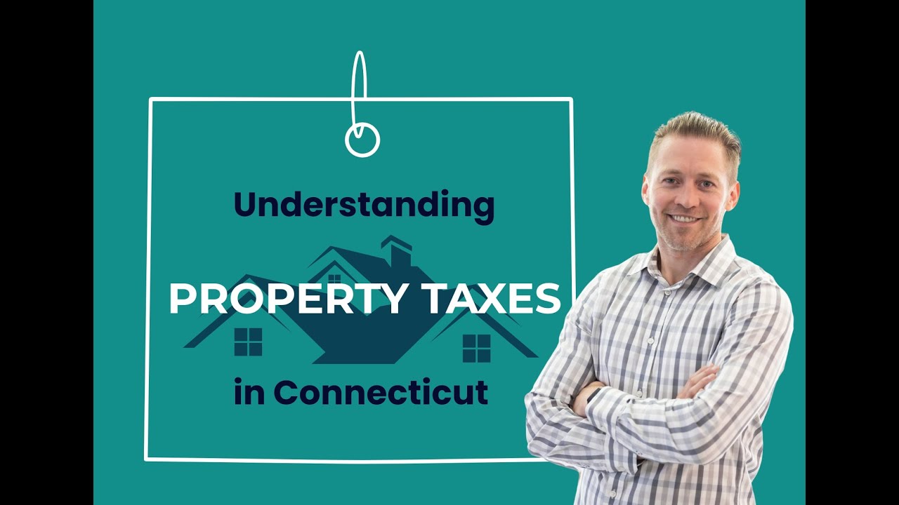 Understanding property taxes in CT: 2025 CT Property Taxes Explained
