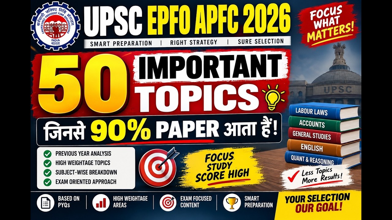 UPSC EPFO APFC 2026 | 50 Most Important Topics | 90% Paper Coverage | PYQ Analysis & Strategy