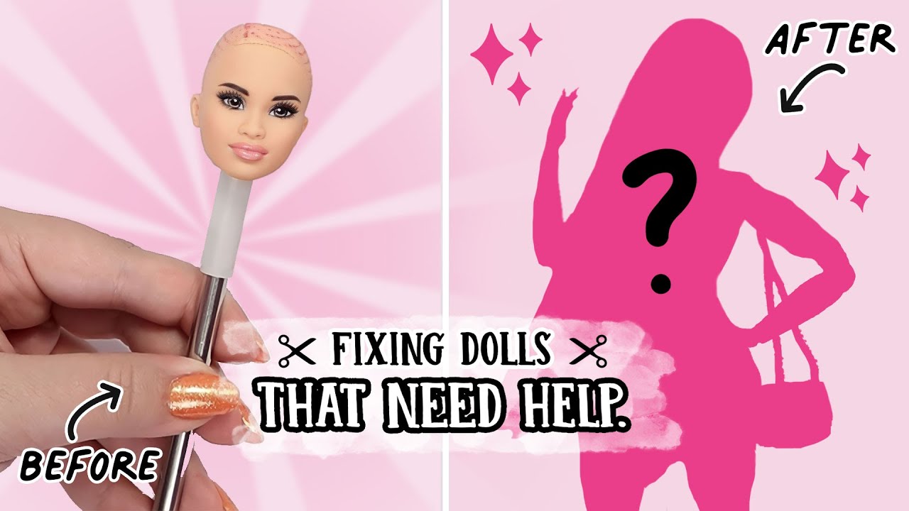 Fixing Dolls That Need Help #5: 
