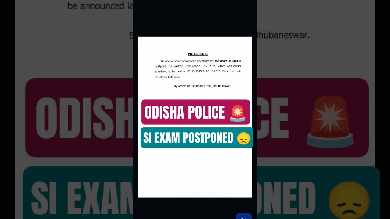 ODISHA POLICE SI EXAM POSTPONED 2025 / CPSE SI EXAM POSTPONED #ODISHAPOLICE #SI #EXAM #POSTPONED #OP
