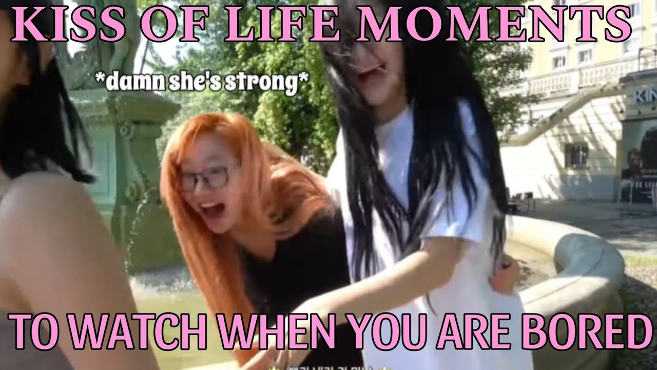 Kiss of Life funny moments to watch when you are bored