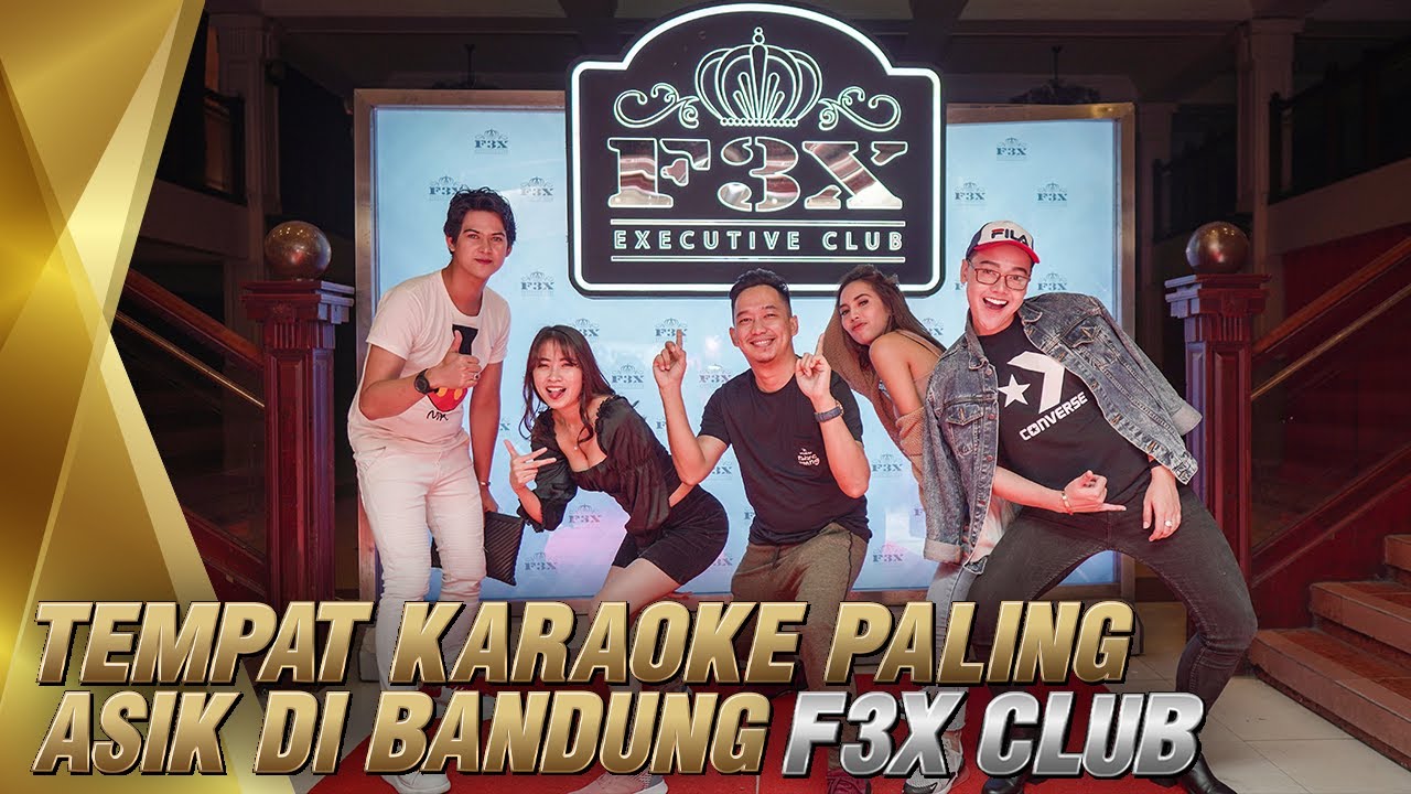 F3X CLUB BANDUNG — САМОЕ ЗАХВАТЫВАЮЩЕЕ КАРАОКЕ-МЕСТО В БАНДУНГЕ! ЛУЧШЕЕ КАРАОКЕ-МЕСТО В БАНДУНГЕ