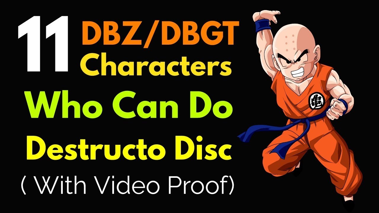 11 DBZ/DBGT Characters Who Can Do Destructo Disc || With Video Proof