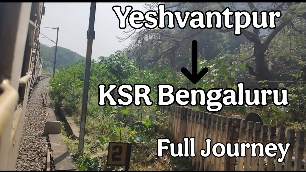 Full Journey From Yeshvantpur To KSR Bengaluru Onboard 20652 TLGP SBC Intercity Express