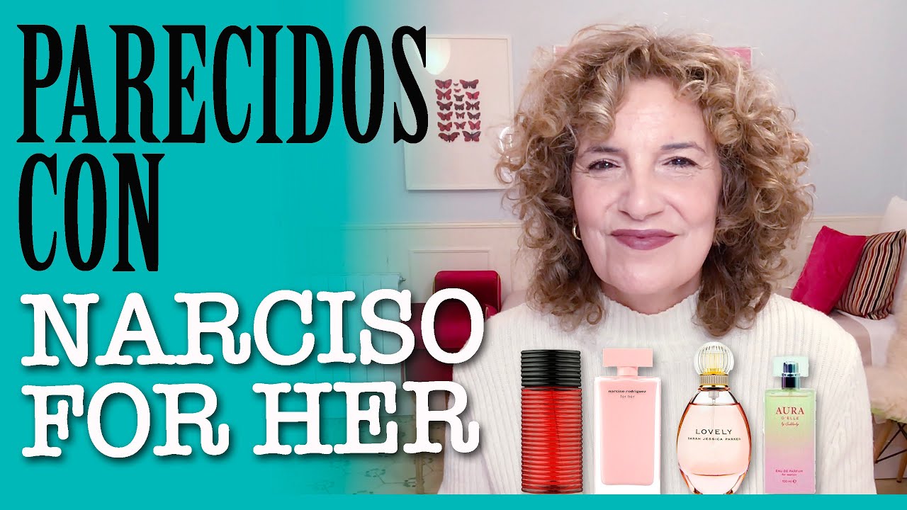 PERFUMES PARECIDOS A NARCISO FOR HER: EGRA, LOVELY Y D'ELLE!