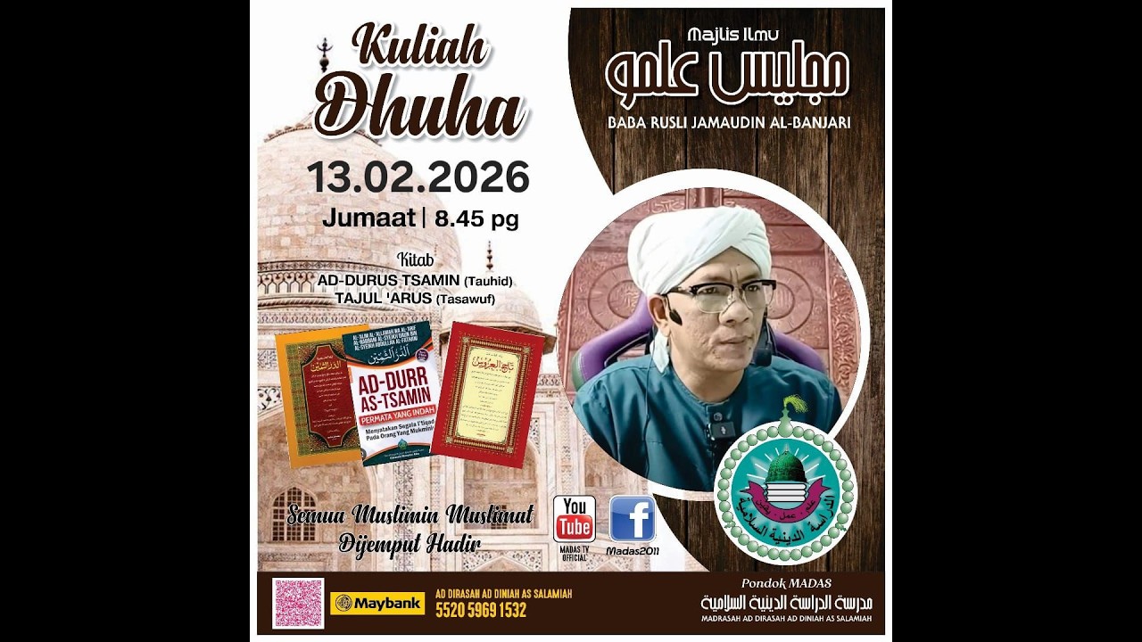KULIAH DHUHA BERKITAB OLEH TUAN GURU BABA RUSLI BIN JAMAUDIN (KITAB DURR TSAMIN / KITAB TAJUL ARUS)