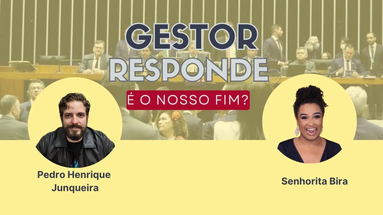 GESTOR RESPONDE: É O NOSSO FIM?