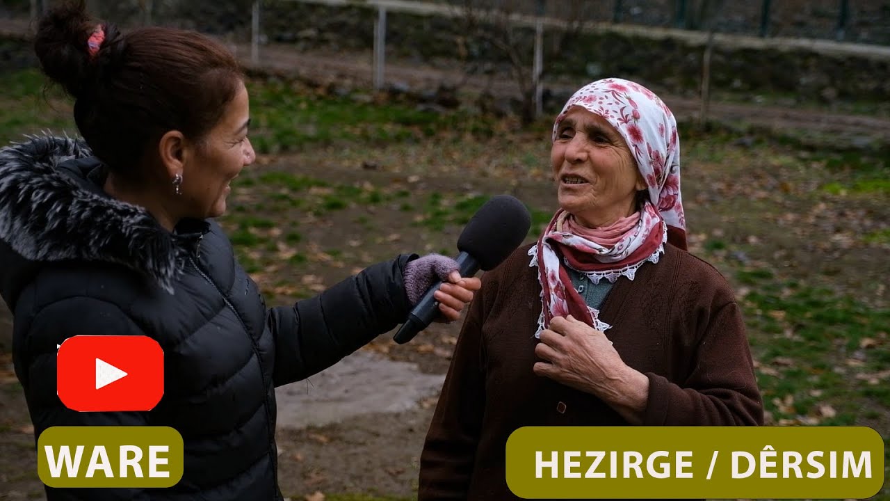 WARE - HEZIRGE / DÊRSIM