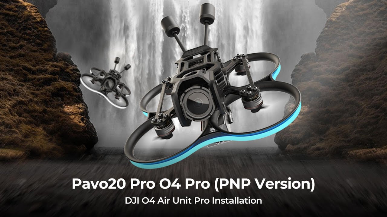 BETAFPV Pavo20 Pro O4 Pro (PNP Version) | DJI O4 Air Unit Pro Installation