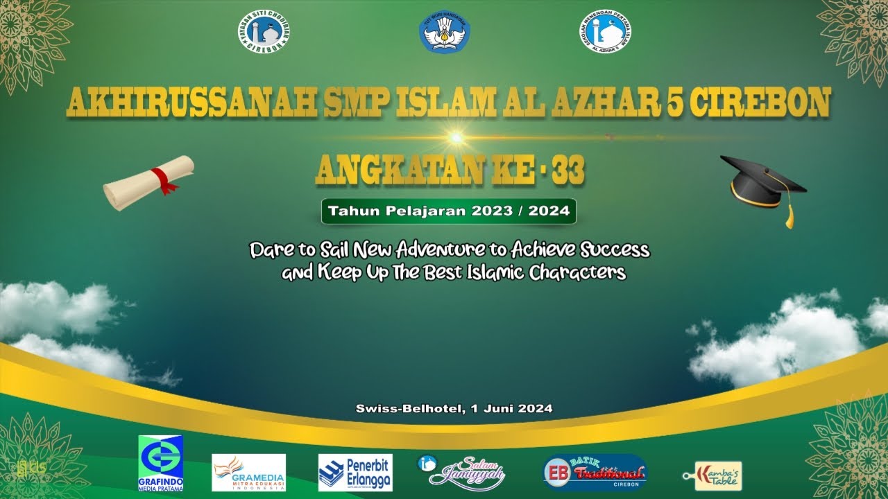 AKHIRUSSANAH ' SMP ISLAM AL AZHAR 5 CIREBON ' || Sabtu , 1 Juni 2024  || Cirebon
