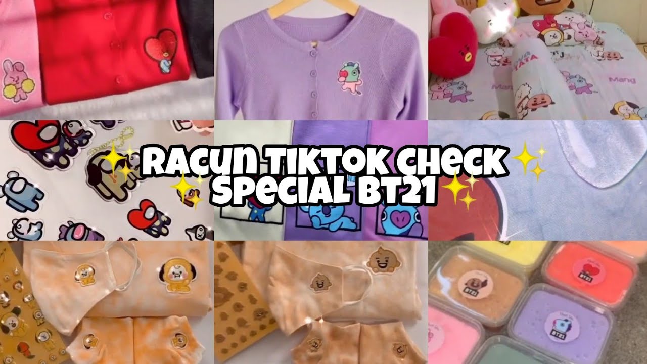 ✨Racun Tiktok Special Bt21 , Racun Shopee Check✨