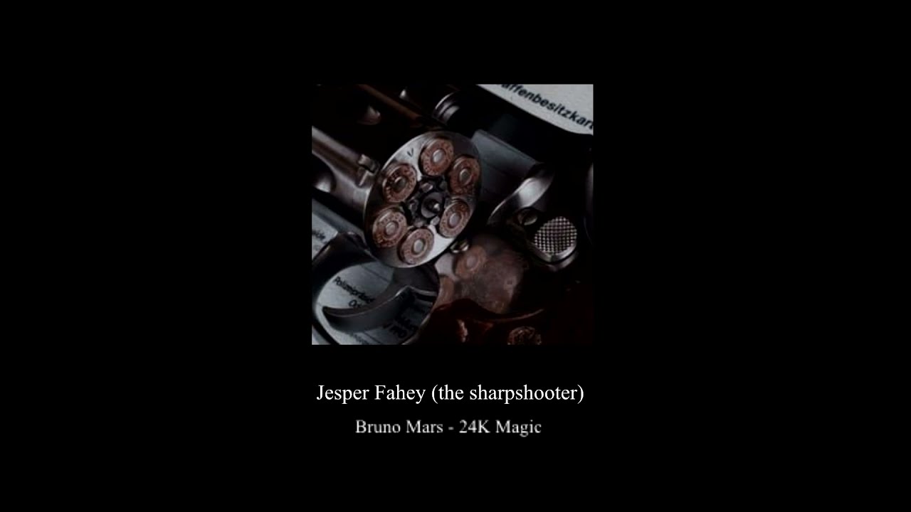 Jesper Fahey (the sharpshooter) - a playlist