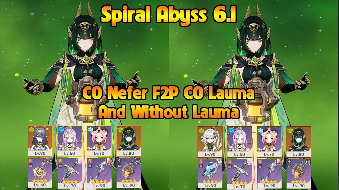 LV 80 C0 Nefer F2P C0 Lauma And Without Lauma | SPIRAL ABYSS 6.1