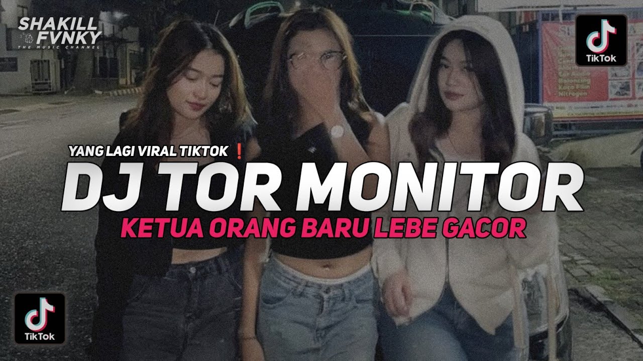 DJ TOR MONITOR KETUA - ORANG BARU LEBE GACOR VIRAL TIKTOK ❗FULL BASS SLOWED X REVERB  