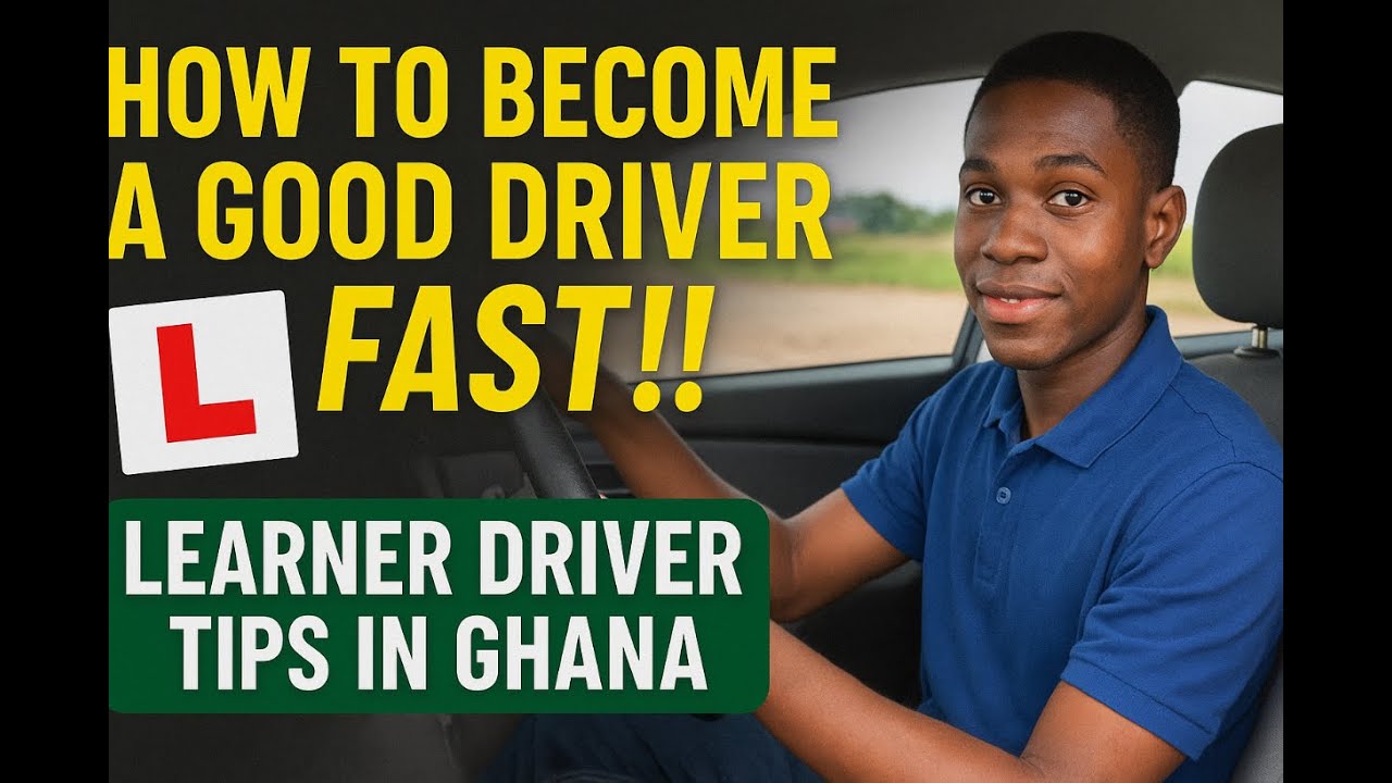 How to Become a Good Driver FAST!! Learner Driver Tips in Ghana