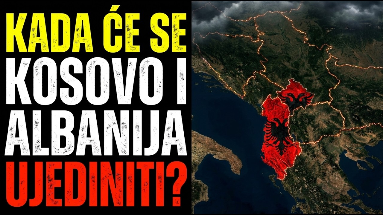 KADA će KOSOVO POSTATI dio ALBANIJE?  | Želim Znati Analiza