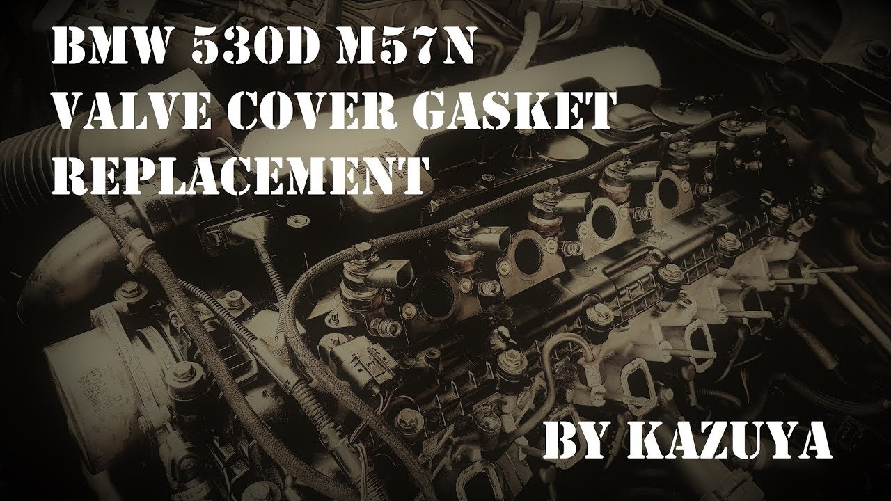 BMW M57 Valve cover gasket replacement
