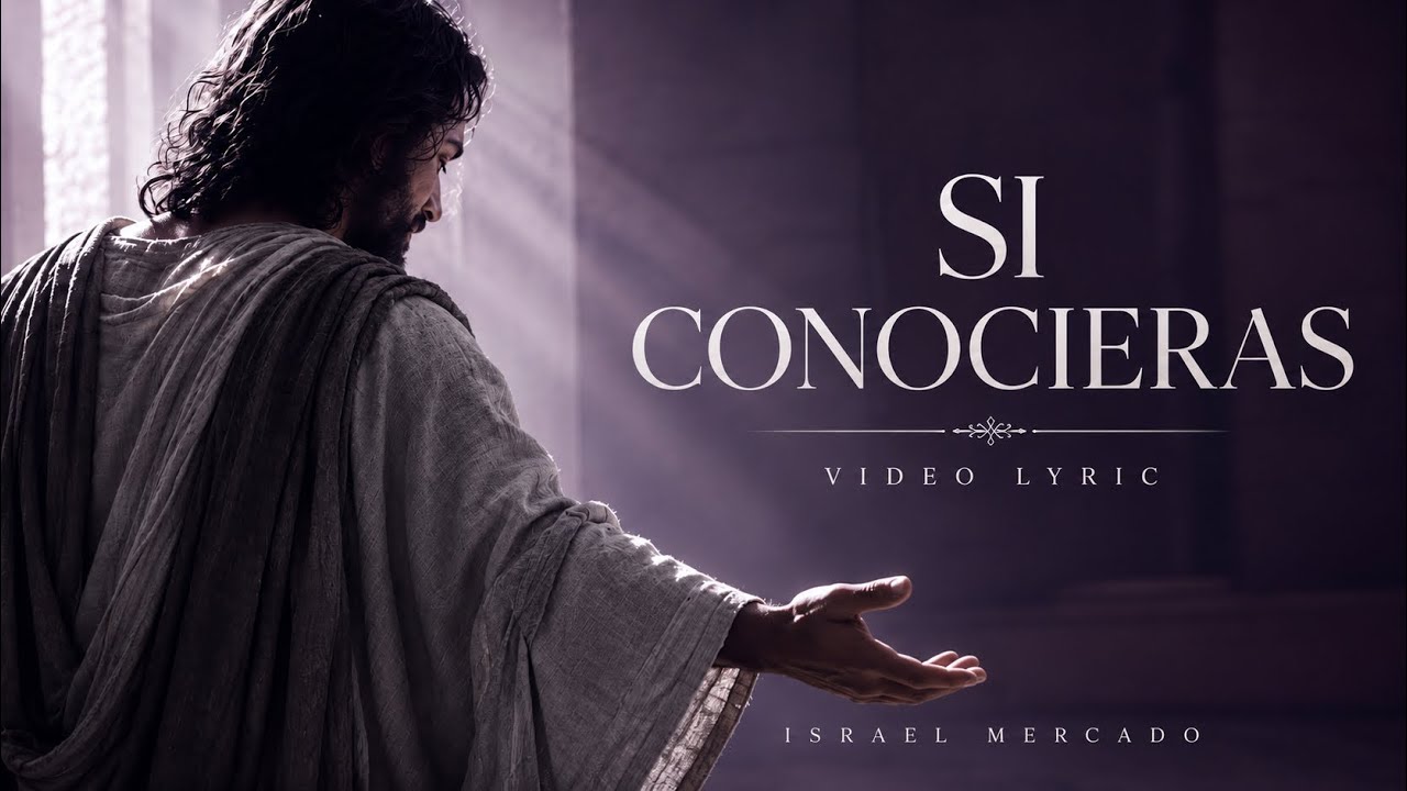 Israel Mercado - Si Conocieras (Video Lyric)
