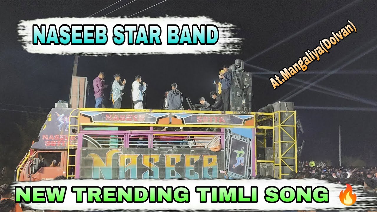 Naseeb Star Band At.Mangaliya(Dolvan)New Trending Timli Song Naseeb Star ⭐