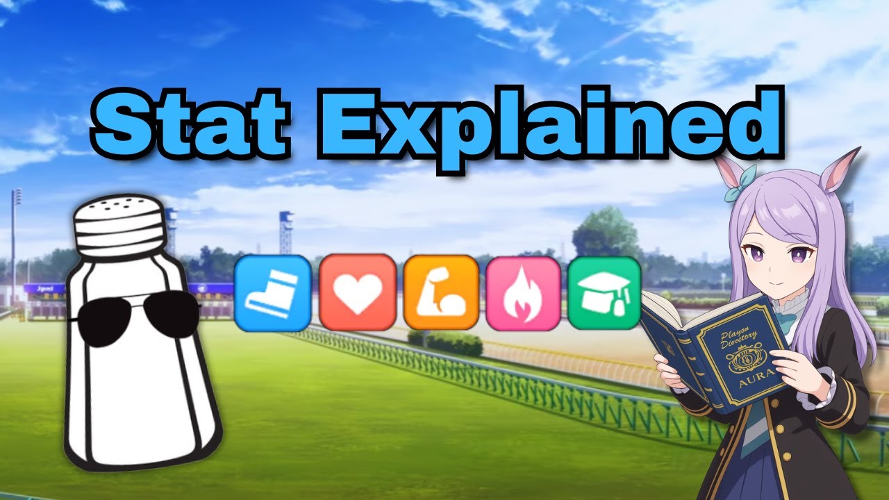 Stat explained and what they actually do - Umamusume