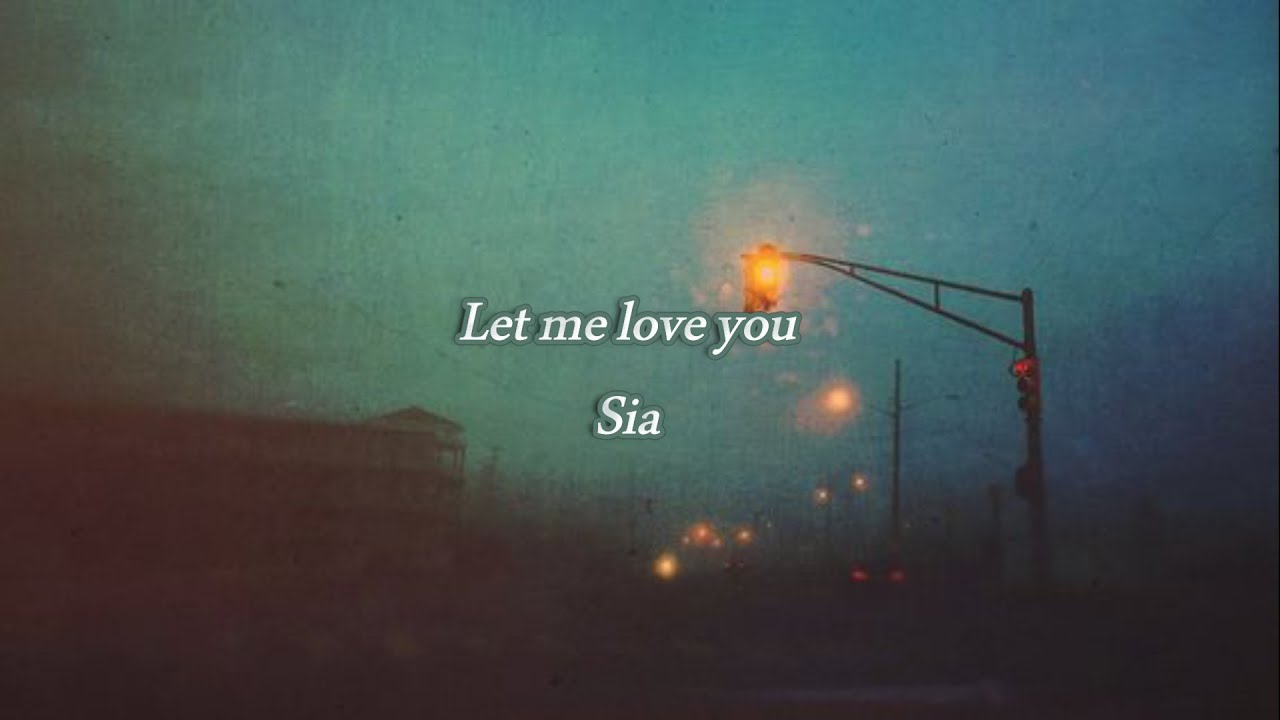 Sia - Let Me Love You (Lyrics) (Unreleased) (Demo for Ne-Yo)