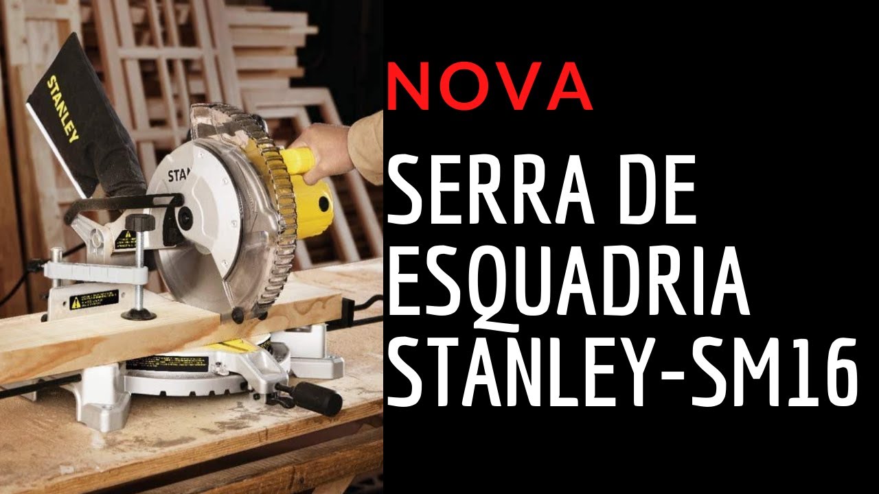 PR&Oacute;S X CONTRAS   SM-16 Stanley Serra de Esquadria