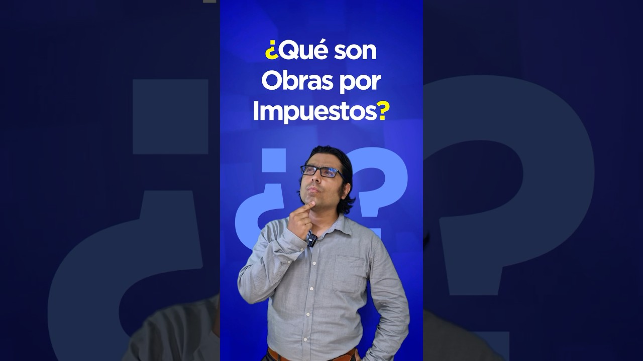 #NotaInformativa 🚧💡 Conoce qu&eacute; son las Obras por Impuestos