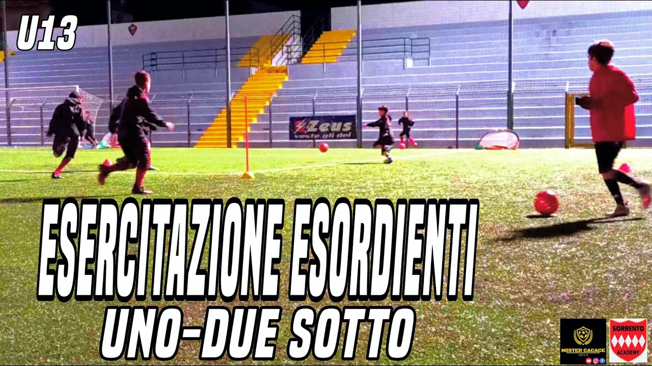 ESERCITAZIONE ESORDIENTI CALCIO: UNO DUE SOTTO (UNDER 13)