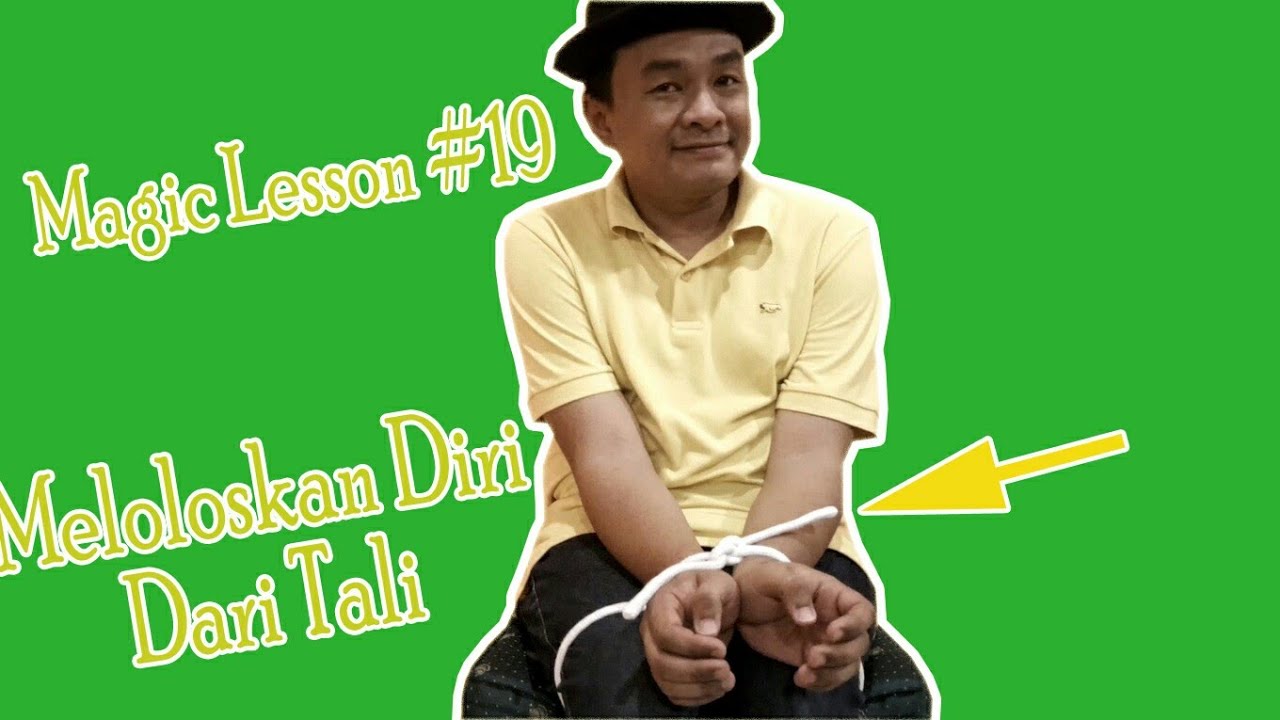 TUTORIAL SULAP MELEPASKAN DIRI DARI TALI - MAGIC LESSON #19