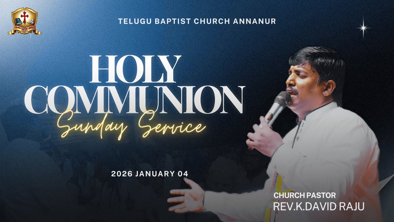 TBC ANNANUR I HOLY COMMUNION I 04 JAN 2026 I REV K DAVID RAJU