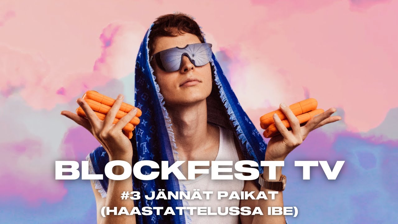 Jännät paikat (haastattelussa ibe) | #3 BLOCKFEST TV '22