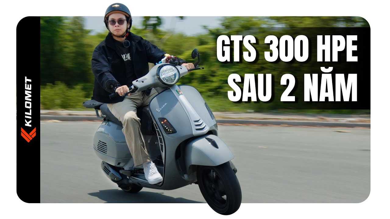 Trải ngiệm Vespa GTS 300 HPE sau 2 năm - dòng tay ga mình thích nhất trong các xe tay ga hiện tại