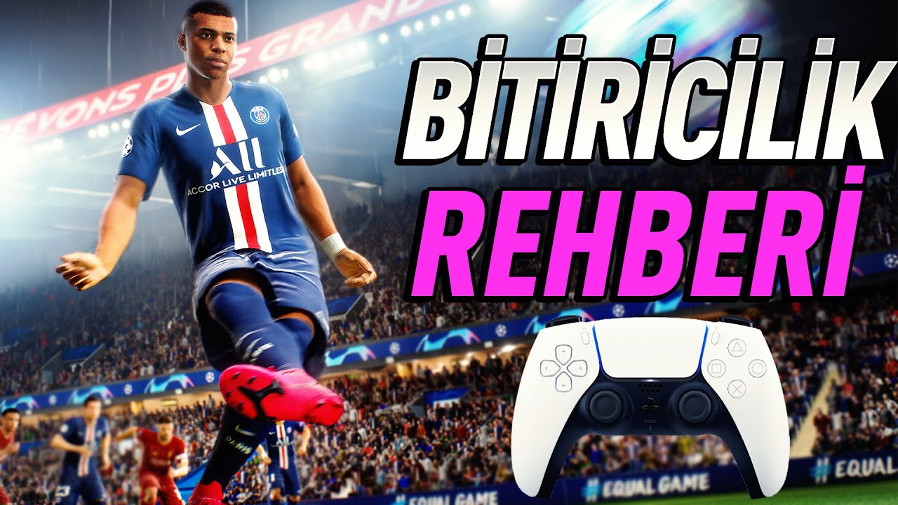 FIFA 21 BİTİRİCİLİK(FINISHING) REHBERİ-Kobemir Akademi #7