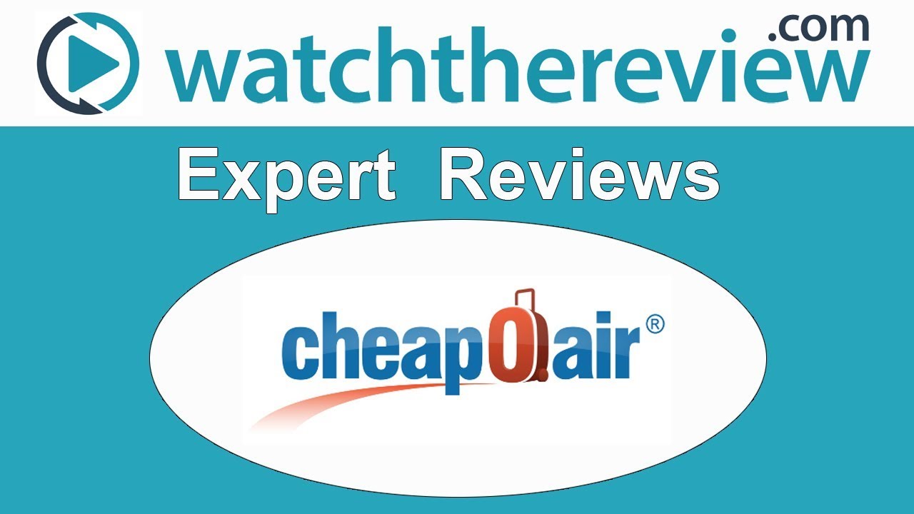 CheapOAir Review - Online Travel Services