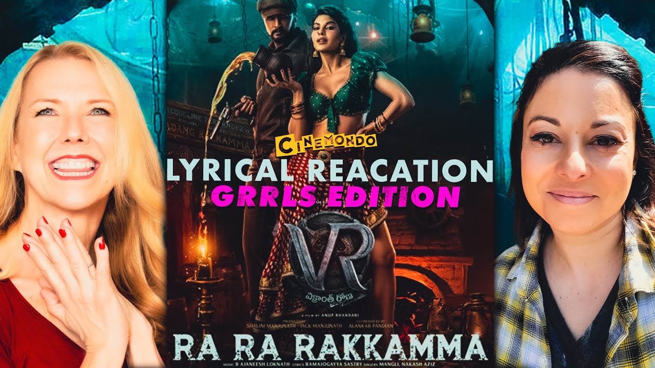 RA RA RAKKAMMA Lyrical Video Reaction! Hindi |  | Vikrant Rona | GRRLS Edition!