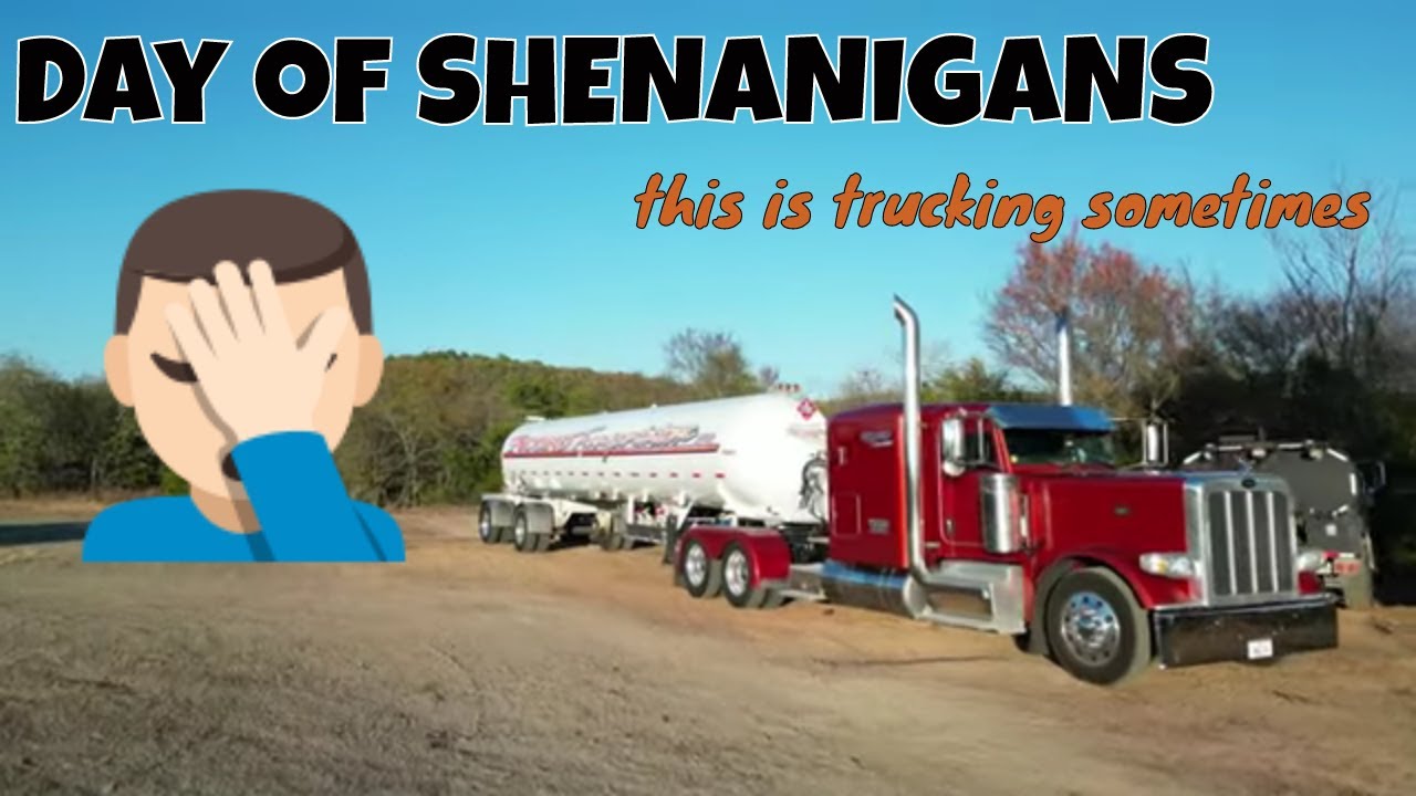 SHENANIGANS | Day in the life of a trucker | Hauling propane transport