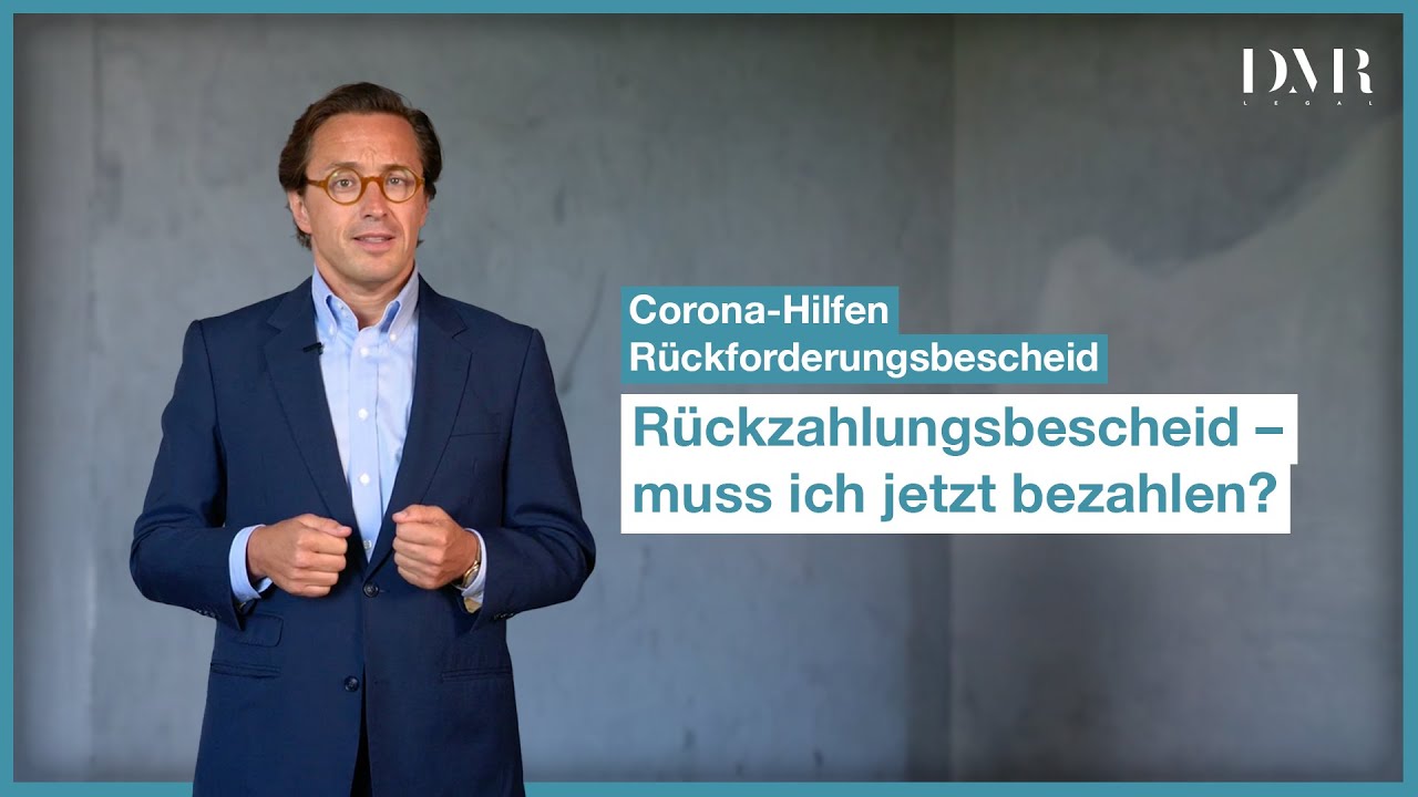 Corona Hilfe: Rückforderung Anwalt – Rückzahlungsbescheid: Muss ich jetzt bezahlen?