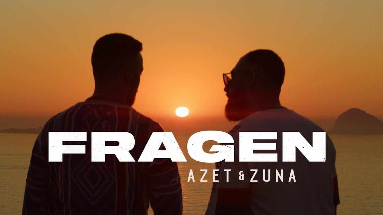 AZET & ZUNA - FRAGEN (prod. by THE CRATEZ & THE ROYALS)
