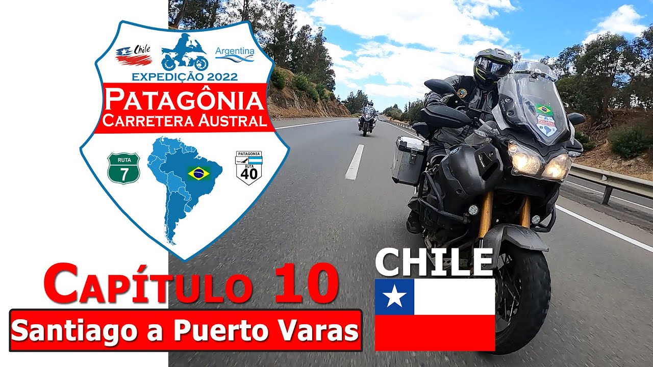 Do Atlântico ao Pacífico | Viagem de Moto a Patagônia - Capítulo 10 - Santiago a Puerto Varas