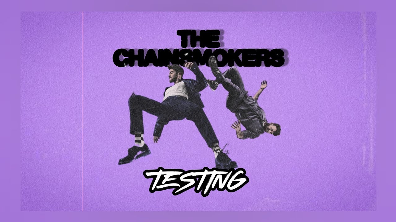 [Visualizer] The Chainsmokers - Testing | Instrumental