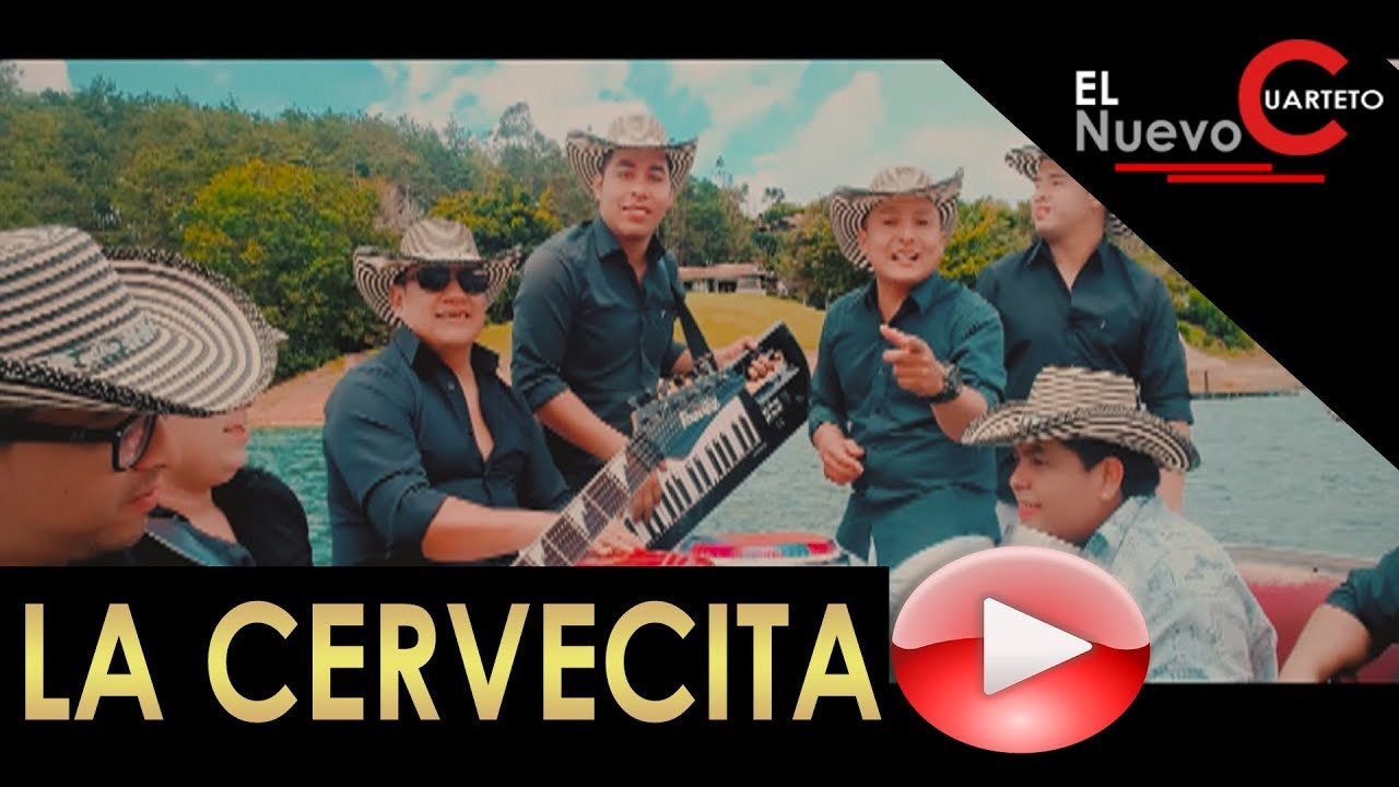 La Cervecita-El Nuevo Cuarteto 4k ♪♪((Video Official))♪♪