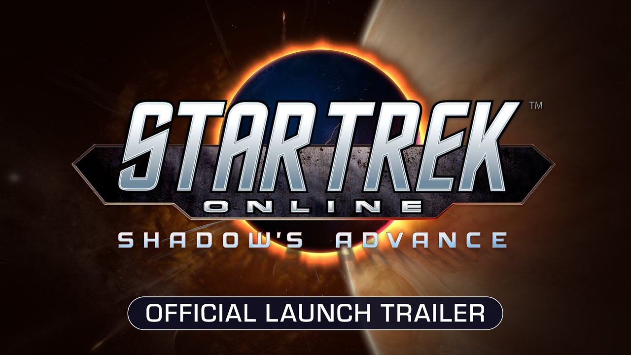 Star Trek Online: Shadow's Advance Launch Trailer