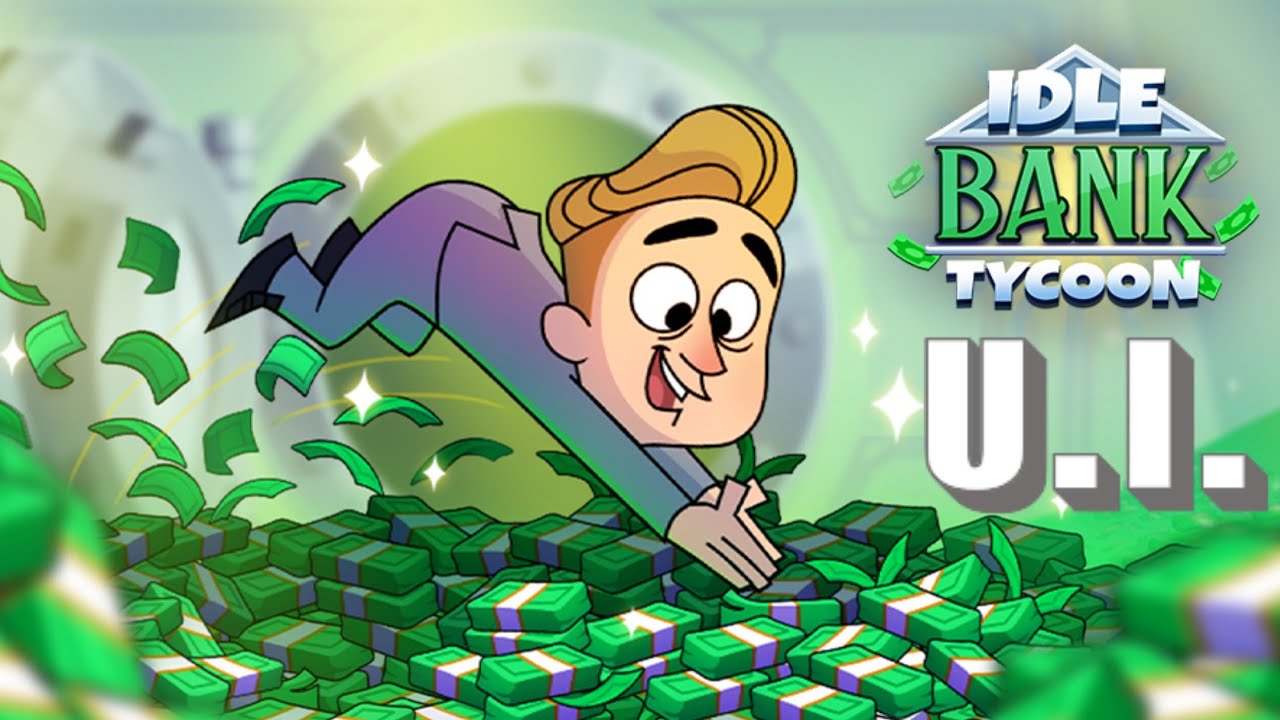 Idle Bank Tycoon: Money Empire | U.I. & Gameplay [No Commentary]