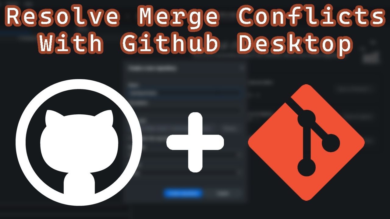 How to Resolve Merge Conflicts Using Github Desktop