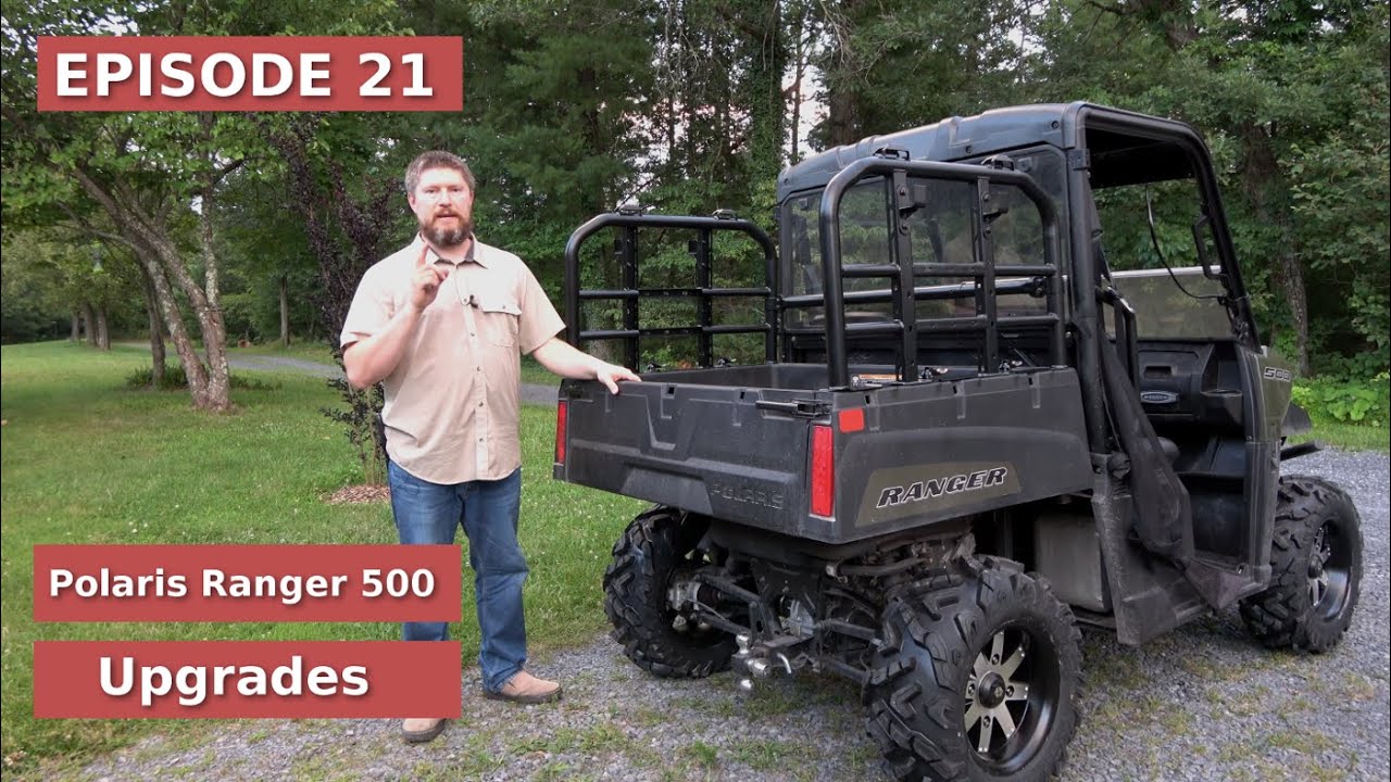 Episode 21 - Polaris Ranger 500 Upgrades